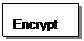 Text Box: Encrypt